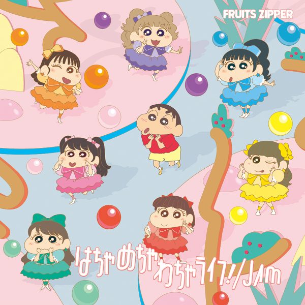 FRUITS ZIPPER - Hachamecha Wacha Life! / JAM (Crayon Shinchan Edition)