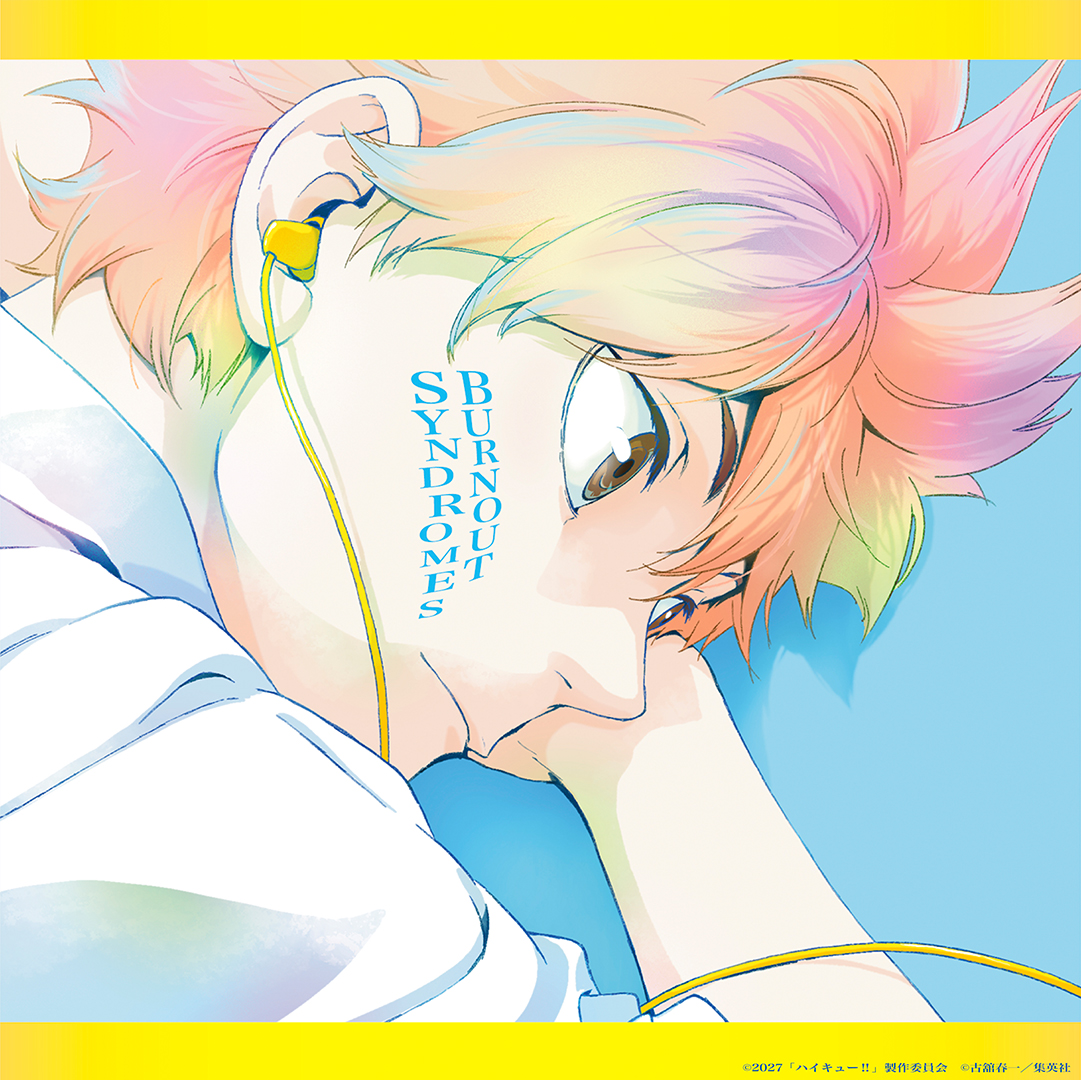 BURNOUT SYNDROMES – Haikyu!! x BOS – Shudaika Tachi no Utage – (Regular)